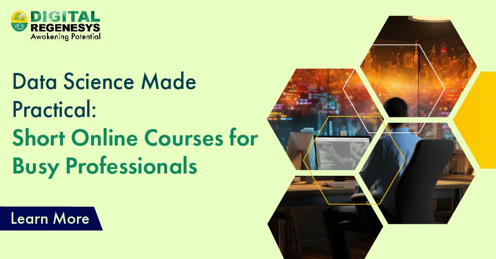 Data Science Made Practical: Short Online Courses for Busy Professionals