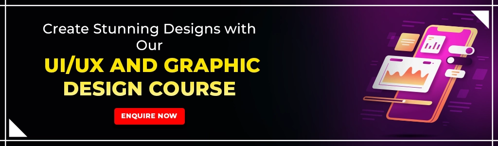 UI-UX and Graphic Design Course
